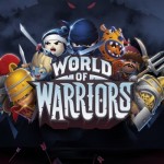 World of Warriors 3a 150x150 - Larva Heroes: Lavengers 2014 - vui nhộn và hài hước