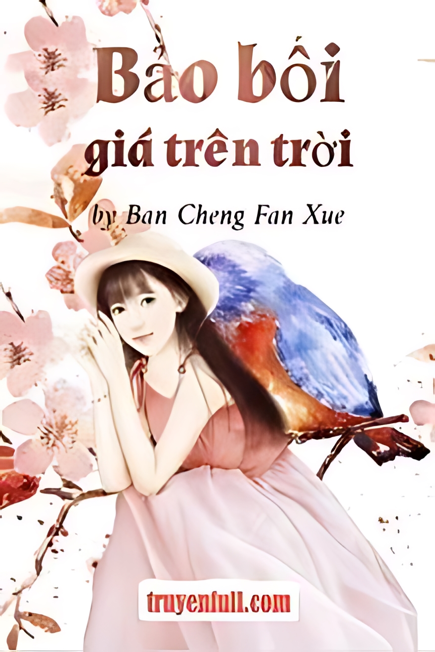 bao boi gia tren troi - Top 8 truyện ngôn tình cấm luyến đáng đọc nhất